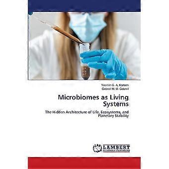 Microbiomes as living systems