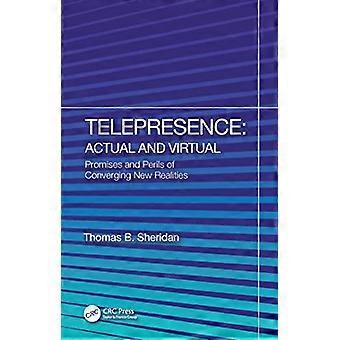 Telepresencia: Promesas y peligros reales y virtuales de la convergencia de nuevas realidades.