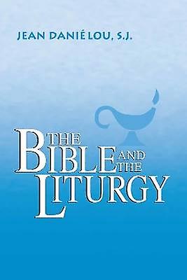 The Bible and the Liturgy