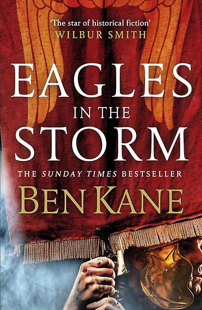Eagles In The Storm - Ben Kane