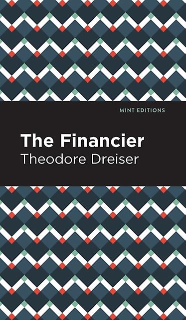 The Financier - Theodore Dreiser