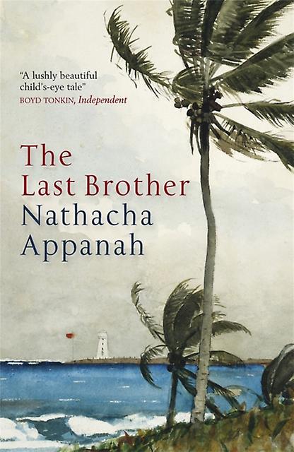 Dernier frère - Nathacha Appanah