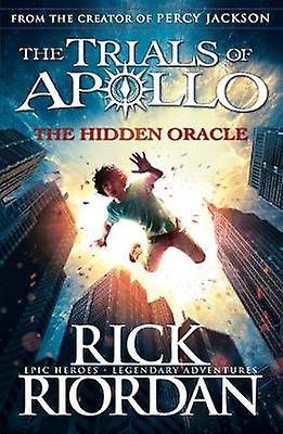 The Hidden Oracle The Trials Of Apollo Book 1 by Rick Riordan Paperback Book