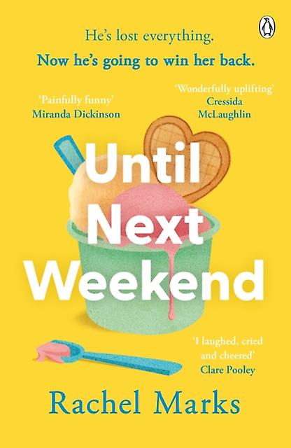 Until Next Weekend - Rachel Marks