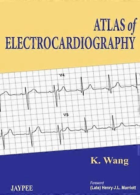 Atlas Of Electrocardiography by K. Wang Paperback Book