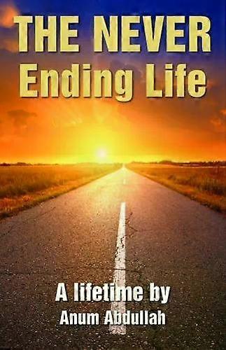 Never Ending Life - Anum Abdullah