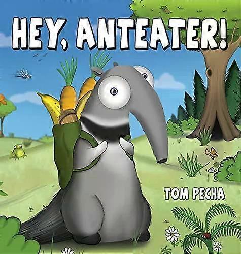 Hey Anteater - Tom Pecha