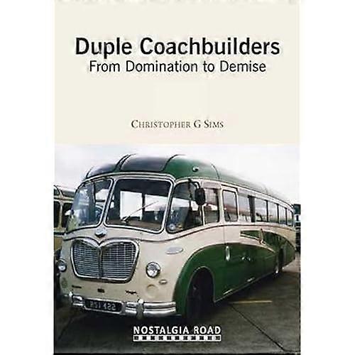 Duple Coachbuilders: From Domination to Demise
