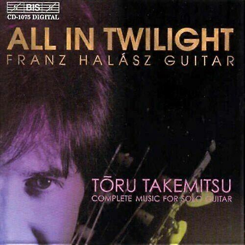 オール・イン・トワイライト - ソロ・ギターのためのコンプリート・ミュージック (Halasz) CD (2000)