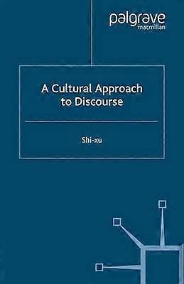 A Cultural Approach to Discourse