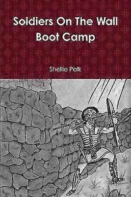 Soldiers On The Wall Boot Camp