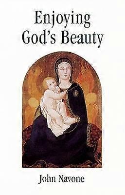 Enjoying God?s Beauty
