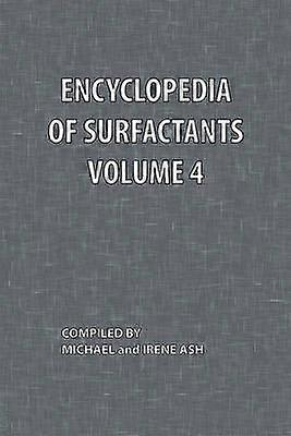Encyclopedia of Surfactants Volume 4
