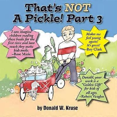 That's NOT A Pickle! Part 3