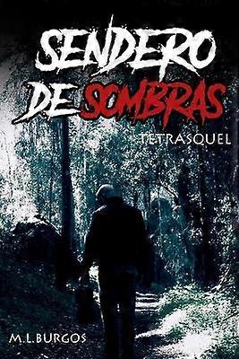 Sendero De Sombras