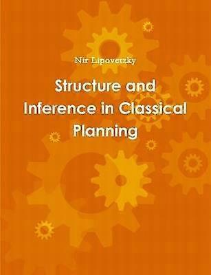Structure and Inference in Classical Planning