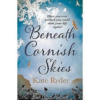 Beneath Cornish Skies An International Bestseller A heartwarming love story about taking a chance on a new beginning