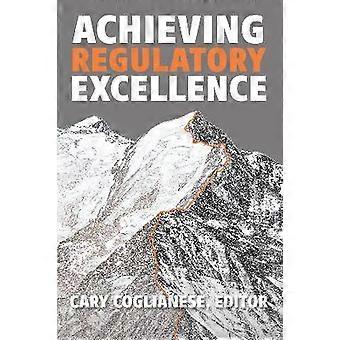 Achieving Regulatory Excellence