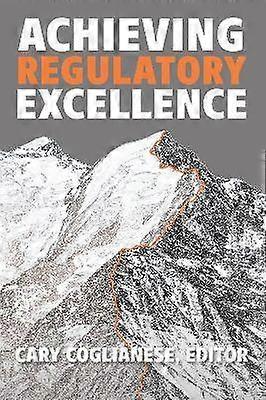 Achieving Regulatory Excellence