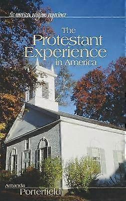 The Protestant Experience in America