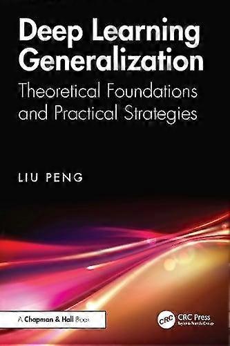 Deep Learning Generalization by Liu Peng Paperback