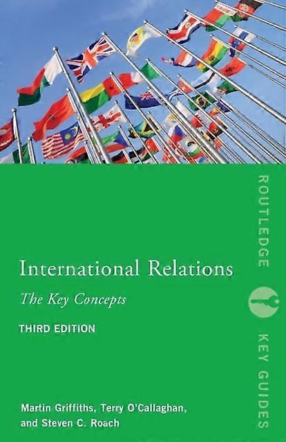 International Relations The Key Concepts - Steven C. Roach