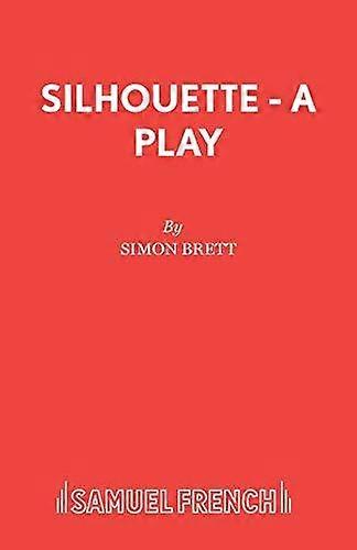 Silhouette - Acting Edition S. - Simon Brett - Plays, playscripts - Samuel French Ltd - Paperback