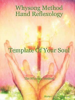 Whysong Method - Hand Reflexology