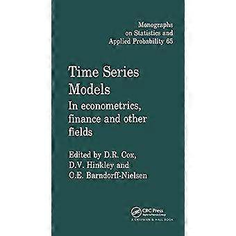 Time Series Models: In econometrie, financiën en andere gebieden (Chapman &; Hall / CRC Monografieën over statistiek en toegepaste waarschijnlijkheid)