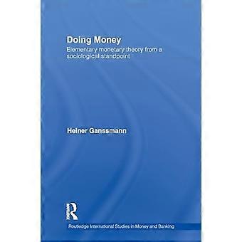 Doing Money: Elementaire monetaire theorie vanuit een sociologisch standpunt