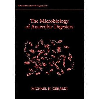 Die Mikrobiologie der anaeroben Fermenter (Wastewater Microbiology Series)
