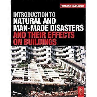 Introduction aux catastrophes naturelles et d’origine humaine et à leurs effets sur les bâtiments
