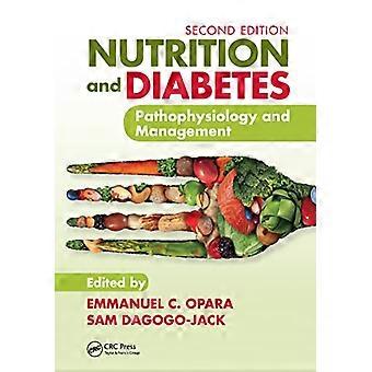 Ernährung und Diabetes: Pathophysiologie und Management