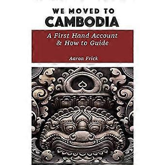 Nous avons déménagé au Cambodge