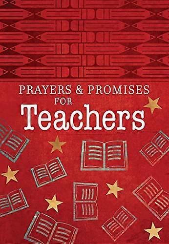 Prayers & Promises for Teachers (Prayers & Promises)