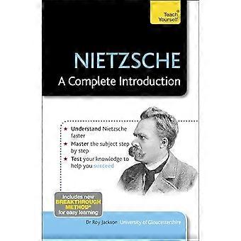 Nietzsche: A Complete Introduction: Teach Yourself (Teach Yourself: Philosophy & Religion)
