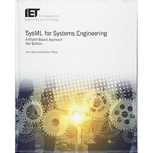 SysML for Systems Engineering: A model-based approach (Computing and Networks)