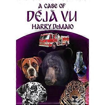 A Case Of Dj Vu Octavius Bear Book 13 - Harry DeMaio