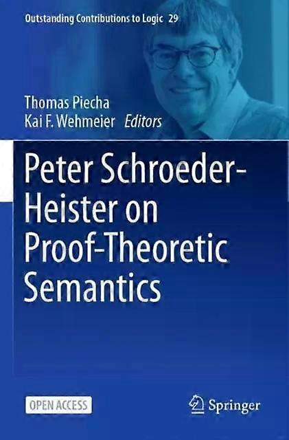 Peter Schroeder-heister On Proof-theoretic Semantics - Springer Nature B.V
