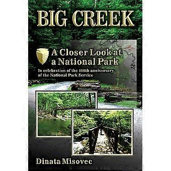 Big Creek A Closer Look At A National Park - Dinata Misovec - Paperback - en Book