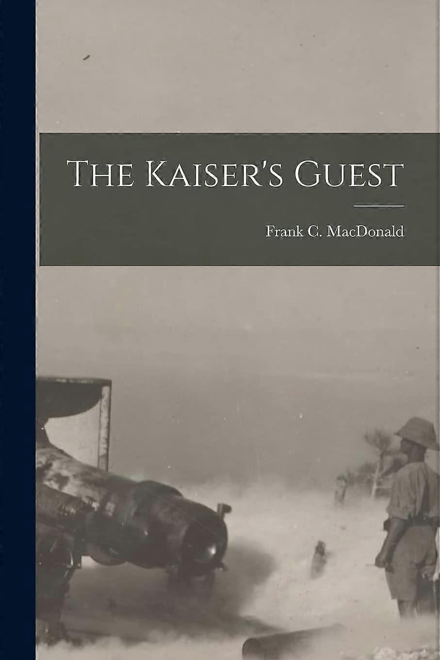 The kaiser's guest