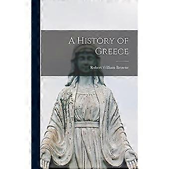 A History Of Greece - Robert William Browne - Hardcover - en Book