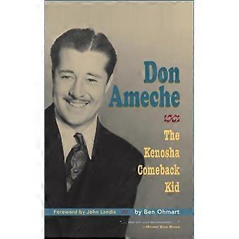 Don Ameche The Kenosha Comeback Kid Hardback