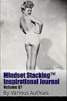 Mindset Stackingtm Inspirational Journal Volume07