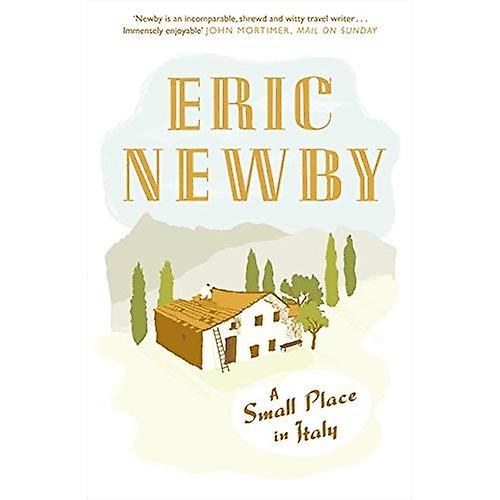 A Small Place in Italy. Eric Newby
