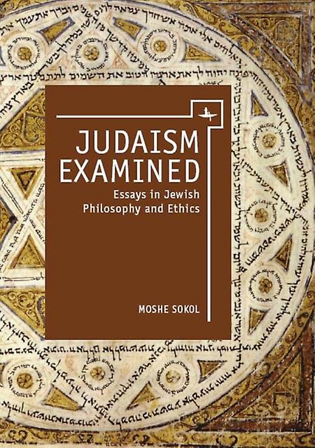 Judaism Examined by Moshe Sokol Hardback Book