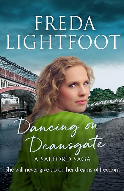 Dancing On Deansgate by Freda Lightfoot Paperback