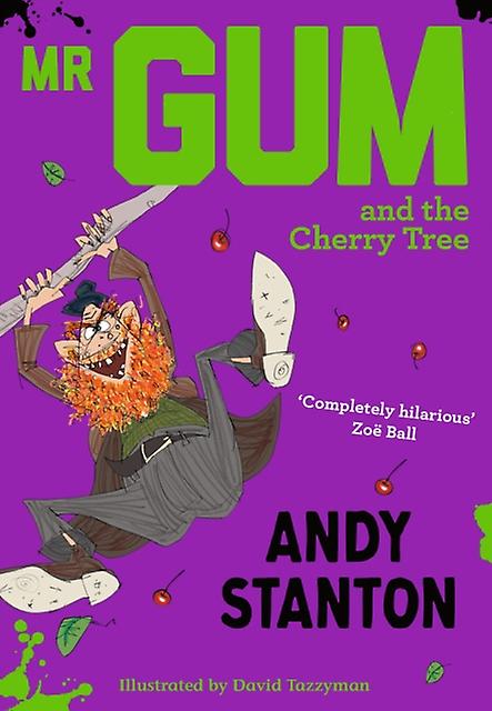 Mr Gum And The Cherry Tree by Andy Stanton Paperback