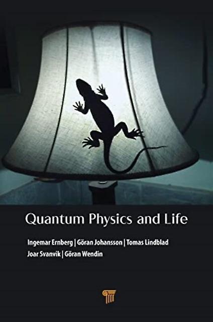 Quantum Physics And Life by Wendin & Goran Chalmers University of Technology & Sweden Paperback