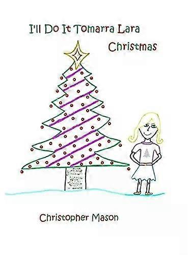 I'll Do It Tomarra Lara Christmas - Christopher Mason